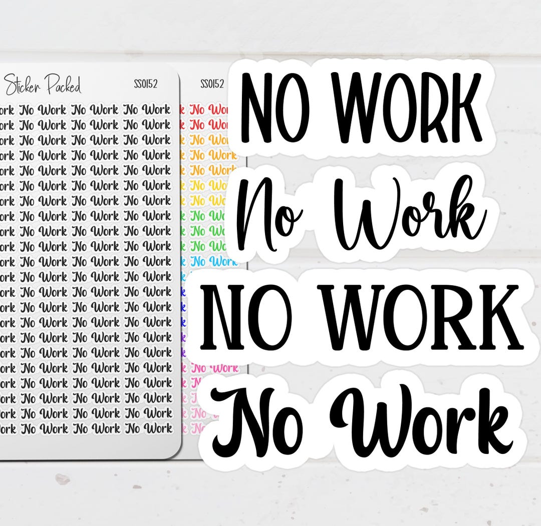 No Work Planner Sticker No Work Script Sticker No Work Word Sticker No ...