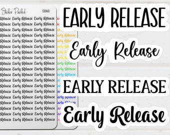 Early Release Planner Sticker Early Release Script Sticker Early Release Word Sticker Early Release Script Planner Sticker