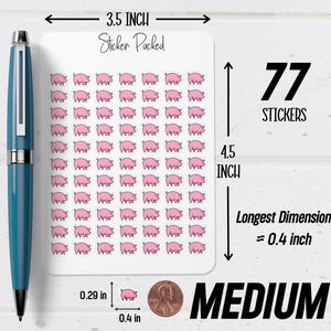 May include: A sheet of 77 pink pig stickers, each approximately 0.4 inches in length, arranged on a white background. The sheet measures 3.5 inches wide and 4.5 inches tall. Text on the sheet reads "Sticker Packed" and "MEDIUM".