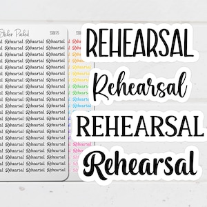 May include: A collection of stickers with the word "Rehearsal" in various fonts and sizes. The stickers are primarily white with black text, and some have a colorful border. The phrase "Sticker Packed" is also visible.