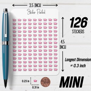 May include: A sheet of mini stickers with pink pig illustrations. The sheet is 3.5 inches wide and 4.5 inches tall, containing 126 stickers. Each sticker is approximately 0.3 inches in its longest dimension. The text "Sticker Packed" is at the top.