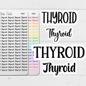 May include: White stickers with the word "THYROID" in bold, black capital letters and in a cursive font. A sheet of small stickers with the word "Thyroid" is also visible. The stickers are for medical or educational use.