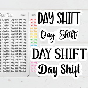 Day Shift Planner Sticker Day Shift Script Sticker Day Shift Word Sticker Day Shift Script Planner Sticker