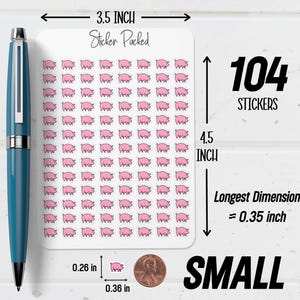 May include: A sheet of 104 small pink pig stickers, each approximately 0.36 x 0.26 inches. The sticker sheet is 3.5 x 4.5 inches and labeled "Sticker Packed". The longest dimension of each sticker is 0.35 inches.