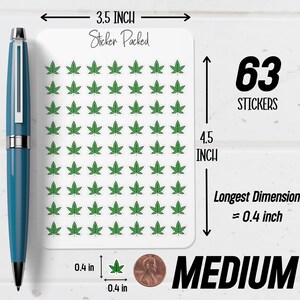 May include: A sheet of 63 medium-sized green cannabis leaf stickers. The sticker sheet is 8.9 cm wide and 11.4 cm tall. Each sticker is approximately 1 cm in size. The text "Sticker Packed" is at the top.