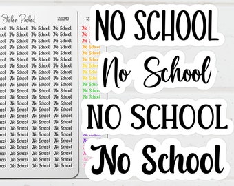 No School Planner Sticker No School Script Sticker No School Word Sticker No School Script Planner Sticker