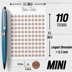 May include: A sheet of 110 mini stickers, each featuring a small birthday cake with candles. The sticker sheet is 3.5 inches wide and 4.5 inches tall. The longest dimension of each sticker is approximately 0.3 inches. The text "Sticker Packed" and "MINI" are also visible.