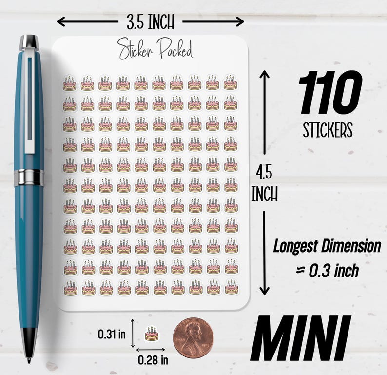 May include: A sheet of 110 mini stickers, each featuring a small birthday cake with candles. The sticker sheet is 3.5 inches wide and 4.5 inches tall. The longest dimension of each sticker is approximately 0.3 inches. The text "Sticker Packed" and "MINI" are also visible.