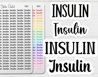 May include: A collection of white stickers with the word "INSULIN" in a bold, black script. Additional stickers feature the word "Insulin" and the text "In Insulin" in various colors. The stickers are designed for medical use.