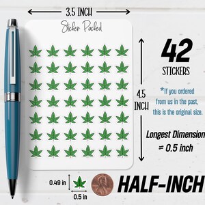 May include: A sheet of 42 green cannabis leaf stickers. The sheet measures 8.89 cm wide and 11.43 cm tall. Each sticker is approximately 1.27 cm in size. The text "Sticker Packed" is at the top.