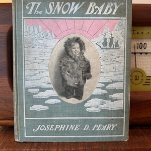 Rare Antique 1901 ‘The Snow Baby’ Book, Second Edition
