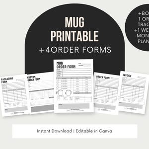 Peut inclure: Formulaires de commande de tasses imprimables, comprenant un formulaire d'emballage, un formulaire de commande personnalisée, un formulaire de commande de tasses, un formulaire de commande et une facture. Les formulaires sont en noir et blanc et ont un design simple. Le texte "MUG PRINTABLE +4 ORDER FORMS" est en haut de l'image. Le texte "Instant Download | Editable in Canva" est en bas de l'image. Le texte "+BONUS 1 ORDER TRACKER +1 WEEKLY & MONTHLY PLANNER" est dans le coin supérieur droit de l'image.