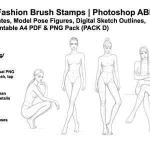 May include: A digital collection of 30 Procreate fashion brush stamps and Photoshop ABR files featuring croquis templates, model pose figures, and digital sketch outlines. Includes printable A4 PDF and PNG files, labelled as PACK D, with four black and white line art figures shown.