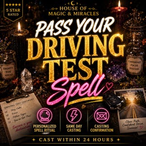 May include: A digital graphic for a House of Magic & Miracles spell service titled PASS YOUR DRIVING TEST Spell. The image features gold and pink text, a driving test checklist, a car key fob, candles, and a photo of a road at sunset.