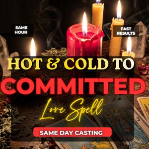 May include: A collection of lit candles, including a prominent red pillar candle, surrounded by tarot cards and crystals. Text overlays read: SAME HOUR, FAST RESULTS, HOT & COLD TO COMMITTED Love Spell, and SAME DAY CASTING. The scene is dimly lit.
