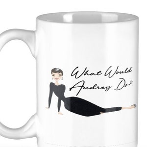 What Would Audrey Hepburn Do Mug 15oz - Classic Film Drinkware - Vintage Hollywood Fan - Movie Inspirational Quote - Retro Kitchenware