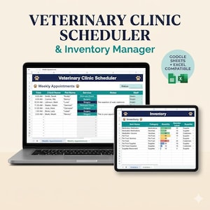 May include: A digital Veterinary Clinic Scheduler and Inventory Manager displayed on a laptop and tablet screen. The interface features columns for appointments, pet names, and inventory levels, with Google Sheets and Excel compatibility icons.