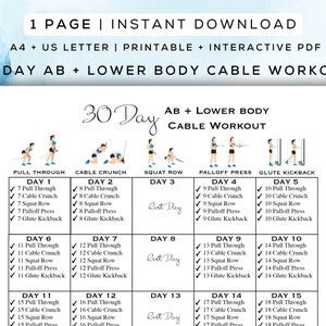 May include: A 30-day cable workout plan for the abdominals and lower body. The workout plan includes exercises like pull through, cable crunch, squat row, palloff press, and glute kickback. The plan is divided into 15 days with rest days on days 3, 8, and 13.