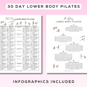 May include: Two-page printable fitness guide titled "30 Day Lower Body Pilates." The left page is a workout schedule with daily exercises. The right page details the exercises with illustrations. Text at the top reads "30 Day Lower Body Pilates."