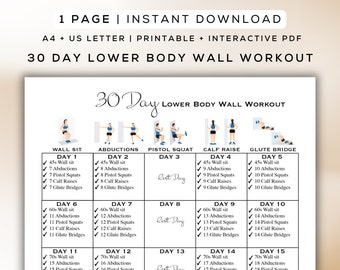 May include: A printable 30-day lower body wall workout chart with illustrations of each exercise. The chart includes exercises like wall sit, abductions, pistol squat, calf raise, and glute bridge. Each day includes a set of reps for each exercise.