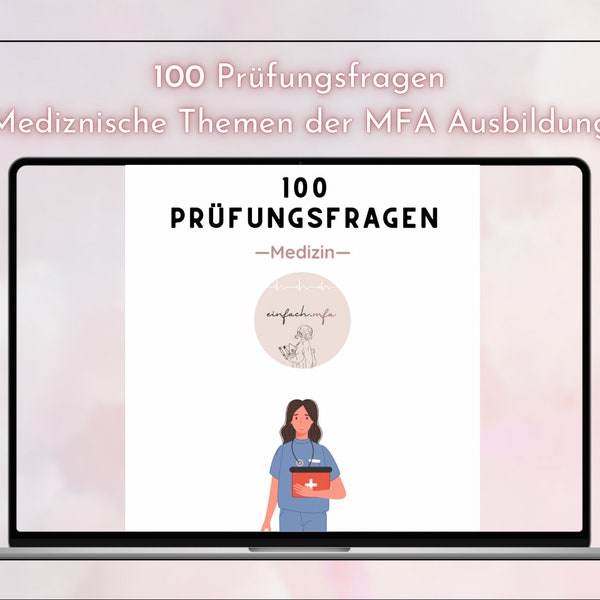 100 Prüfungsfragen Medizin + Lösungen MFA Ausbildung Medizinische Themen