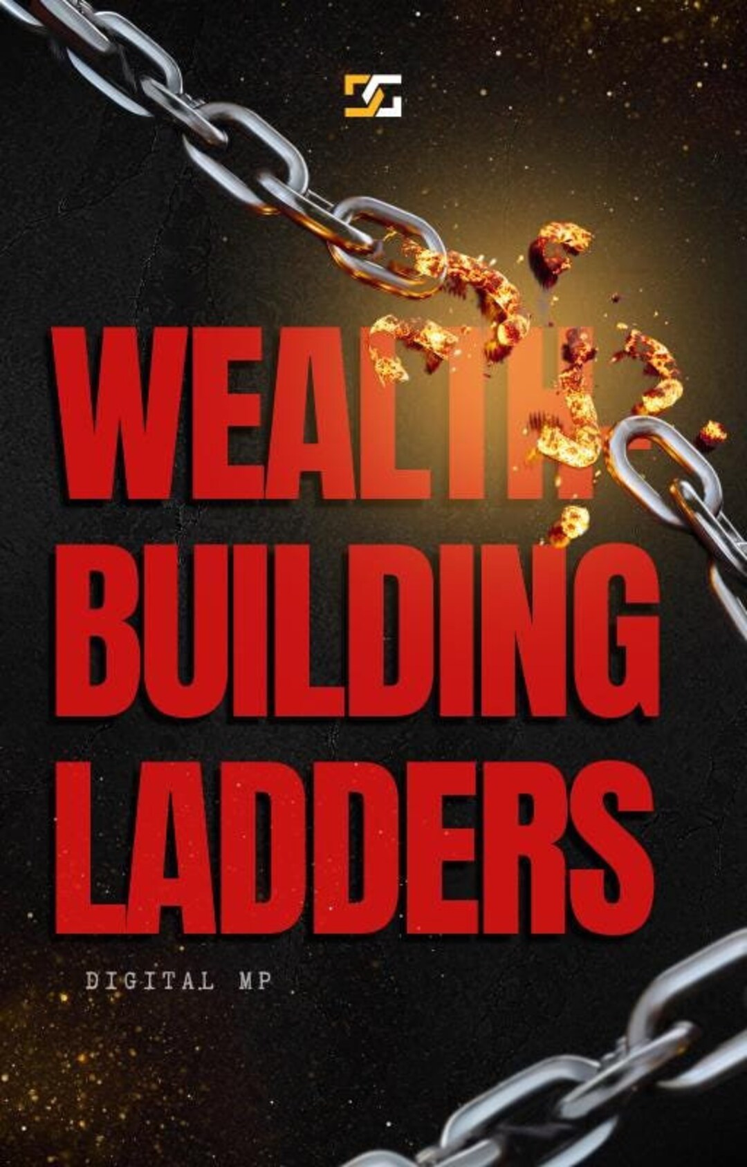 Wealth-building Ladders: Essential Concepts for Financial Success E ...