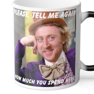 Customer Service Mug - Willy Wanka Meme - Sarcaastic Customer Service - Color Morphing Mug, 11oz