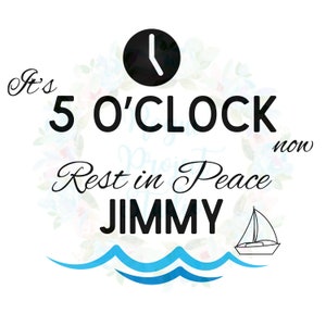 RIP Jimmy Buffett - 5 en punto en algún lugar - svg, png, jpg - Descarga instantánea