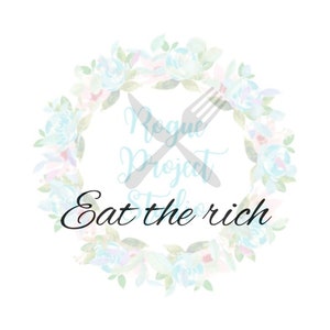 Eat The Rich - svg, png, jpg - Instant Downloaden