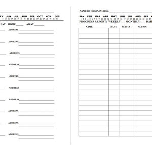 May include: A black and white printable form with two sections. The left section is a schedule for games with columns for dates, school, team, home address, and away address. The right section is a progress report with columns for name, date, status, action, and notice.