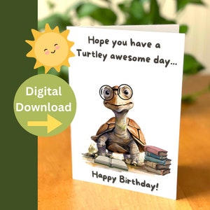 Turtle Birthday Card - Cute birthday Card - Birthday card for reader digital download - cute animal Birthday card