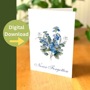 Never forgotten Sympathy Card -  "Forget me nots" floral bouquet - Downloadable sympathy card -  floral condolence card - Memorial card