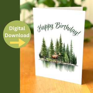 Birthday Card with Moose - Watercolour Happy Birthday card - Wildlife digital card -  digital download file ready to instantly print at home