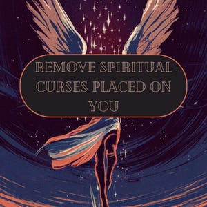 Remove Spiritual Curses Placed on You