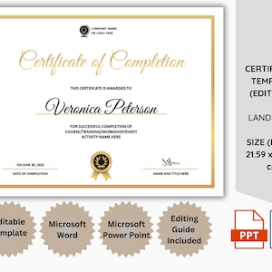 May include: Editable certificate of completion template in landscape format, measuring 21.59 inches by 27.94 inches. The template is available in Microsoft Word and PowerPoint formats. The certificate features a gold border and a gold seal with a laurel wreath.