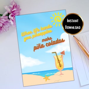 When life hands you pineapples make piña coladas, You&#39;re the Pina to my Colada, Ananas Greeting Card, Pina Colada, Cocktail, Summer, Drink