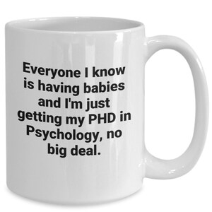 Phd psychology mug, phd graduation gift, phd, phd graduation gift for her, phd graduation, doctorate graduation gift