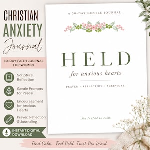Puede incluir: Un diario blanco titulado "Christian Anxiety Journal" con el texto "Held for anxious hearts." El diario incluye indicaciones para la reflexión de las escrituras, la oración y la escritura de un diario. También son visibles detalles florales y las palabras "Instant Digital Download".