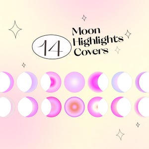 May include: A set of 14 pink and white moon highlight covers. The covers are in various shapes and sizes, with some being full moons and others being crescent moons. The text "Moon Highlights Covers" is written in black text at the top of the image.