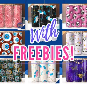 May include: Nine different designs of sublimation tumblers. The designs include unicorns, skulls, eyes, and flowers. The tumblers are all white with a variety of colors and patterns. The text "with FREEBIES!" is in pink letters.