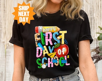 Happy First Day of School Shirt, Back to School Shirt, Teacher Shirt, Teacher Life Shirt, First Day of School Shirt, Teacher Appreciation