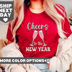 Cheers To The New Year Shirt, Happy New Year Shirt, New Year 2024 Shirt, Hello 2024 Shirt, New Year&#39;s Eve Shirt, New Year Party Shirt, 2024