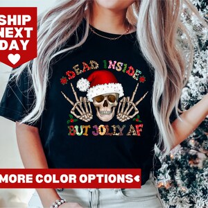 Dead Inside But Jolly AF Shirt, Lustiges Weihnachts-Shirt, Weihnachtsskelett-T-Shirt, Weihnachts-Shirt, Weihnachts-Sweatshirt, Lustiges Geschenk für Weihnachten