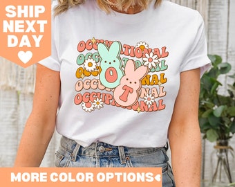 Occupational Therapist Easter Shirt, OT Easter Shirt, Occupational Therapist Shirt, Special Education Shirt, OT Shirt, Therapist Shirt
