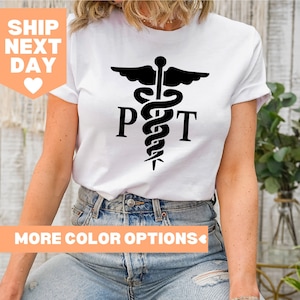 Physical Therapist Shirt, Pt Shirt, Physical Therapy, Therapist Shirt, Therapy Assistant Shirt, Gift for Therapist, Physical Therapy Tee