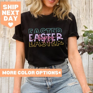 Happy Easter Shirt, Happy Easter Bunnies Shirt, Bunny Shirt, Easter Bunny Shirt, Cute Easter Shirt, Easter Family Shirt, Easter Matching Tee