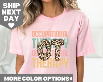 Occupational Therapy Shirt, Occupational Therapist Shirt, OT Shirt, Special Education Shirt, Therapist Shirt, OT Assistant Shirt, OT Tee