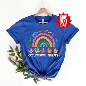 Occupational Therapy Shirt, Occupational Therapist Shirt, OT Shirt, Special Education Shirt, Therapist Shirt, OT Assistant Shirt, OT Tee image 4