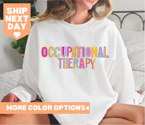 Occupational Therapy Shirt, Occupational Therapist Shirt, OT Shirt, Special Education Shirt, Therapist Shirt, OT Assistant Shirt, OT Tee