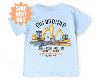 Personalized Big Brother Shirt, Big Brother Under Construction Shirt, Future Big Brother Gift, Custom Due Date Shirt, Pregnancy Announcement